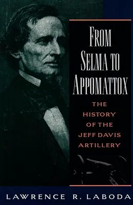 E-Book (epub) From Selma to Appomattox von Lawrence R. Laboda