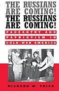 E-Book (epub) The Russians Are Coming! The Russians Are Coming! von Richard M. Fried