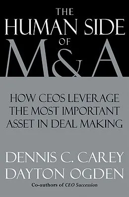 E-Book (epub) The Human Side of M & A von Dennis C. Carey, Dayton Ogden