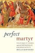 Couverture cartonnée Perfect Martyr de Shelly Matthews