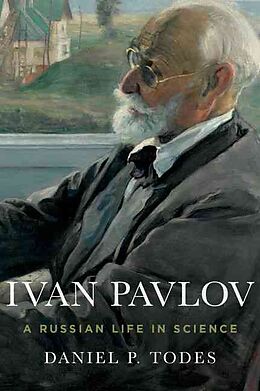 Fester Einband Ivan Pavlov von Daniel P. (Professor, Institute of the History of Medicine, Prof
