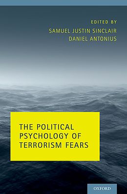 E-Book (pdf) The Political Psychology of Terrorism Fears von Daniel Antonius