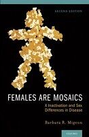 E-Book (pdf) Females Are Mosaics: X Inactivation and Sex Differences in Disease von Barbara Migeon
