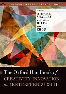 E-Book (pdf) The Oxford Handbook of Creativity, Innovation, and Entrepreneurship von Jing Zhou