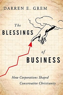 E-Book (pdf) The Blessings of Business von Darren E. Grem