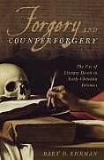 Livre Relié Forgery and Counter-Forgery de Bart D. Ehrman