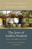 eBook (pdf) Jews of Andhra Pradesh: Contesting Caste and Religion in South India de Yulia Egorova, Shahid Perwez