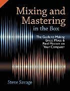 Couverture cartonnée Mixing and Mastering in the Box de Steve Savage