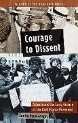 Couverture cartonnée Courage to Dissent de Tomiko Brown-Nagin