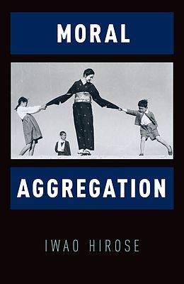 eBook (pdf) Moral Aggregation de Iwao Hirose