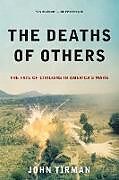 Couverture cartonnée Deaths of Others de John Tirman