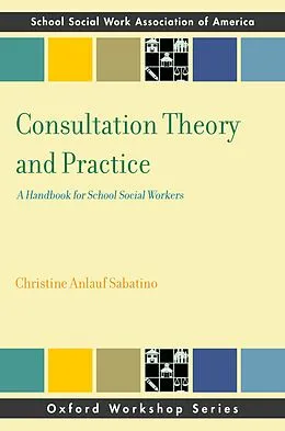 PDF Consultation Theory and Practice von Christine Anlauf Sabatino