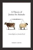 E-Book (pdf) A Theory of Justice for Animals von Robert Garner