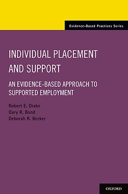 eBook (pdf) Individual Placement and Support de Robert E. Drake, Gary R. Bond, Deborah R. Becker