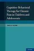 E-Book (pdf) Cognitive-Behavioral Therapy for Chronic Pain in Children and Adolescents von Tonya M. Palermo
