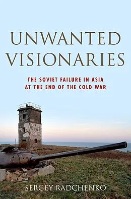 PDF Unwanted Visionaries von Sergey Radchenko