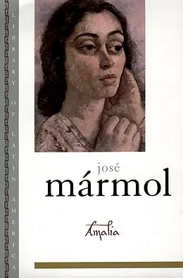 E-Book (epub) Amalia von José Mármol, Helen Lane