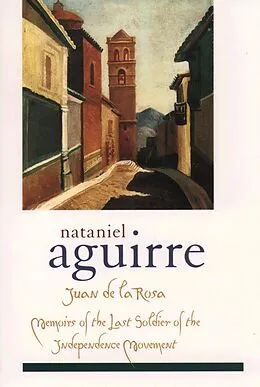 E-Book (epub) Juan de la Rosa von Nataniel Aguirre