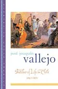 E-Book (epub) Sketches of Life in Chile, 1841-1851 von José Joaquín Vallejo