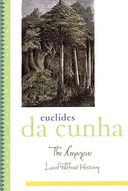 E-Book (epub) The Amazon von Euclides Da Cunha