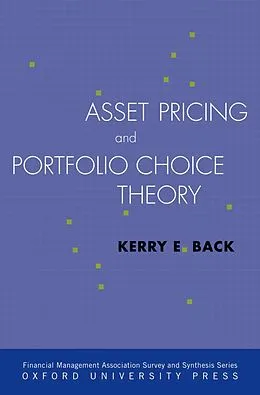 E-Book (epub) Asset Pricing and Portfolio Choice Theory von Kerry Back