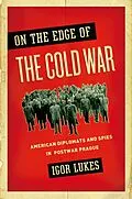 E-Book (epub) On the Edge of the Cold War von Igor Lukes