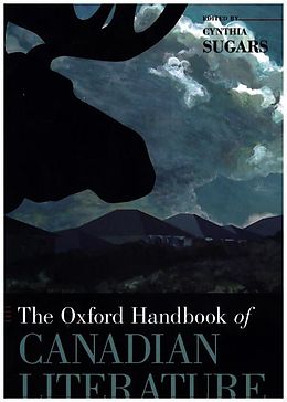 Fester Einband The Oxford Handbook of Canadian Literature von Cynthia Sugars
