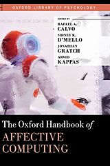 Livre Relié The Oxford Handbook of Affective Computing de Rafael A. (Professor of Software Engineerin Calvo