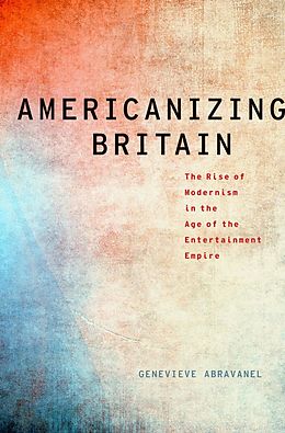 eBook (epub) Americanizing Britain de Genevieve Abravanel