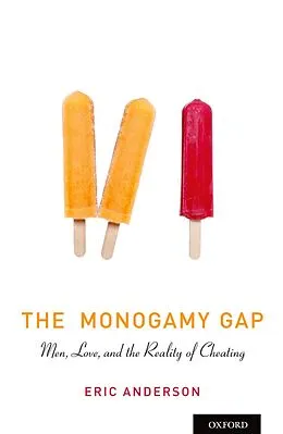 E-Book (epub) The Monogamy Gap von Eric Anderson