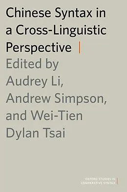 E-Book (pdf) Chinese Syntax in a Cross-Linguistic Perspective von Wei-Tien Dylan Tsai