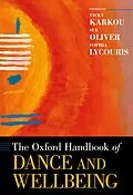 E-Book (pdf) The Oxford Handbook of Dance and Wellbeing von 