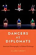 E-Book (pdf) Dancers as Diplomats von Clare Croft