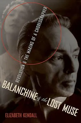E-Book (pdf) Balanchine & the Lost Muse von Elizabeth Kendall