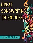 Livre Relié Great Songwriting Techniques de Jack Perricone