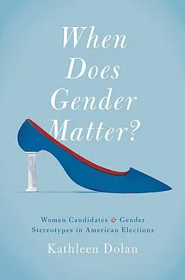 E-Book (pdf) When Does Gender Matter? von Kathleen Dolan
