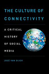 E-Book (epub) The Culture of Connectivity von Jose van Dijck