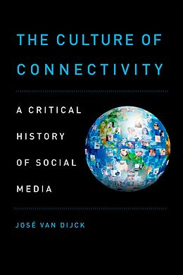 E-Book (epub) The Culture of Connectivity von Jose van Dijck