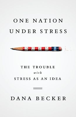 E-Book (epub) One Nation Under Stress von Dana Becker
