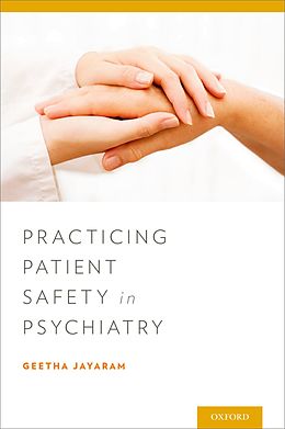 E-Book (pdf) Practicing Patient Safety in Psychiatry von Geetha Jayaram