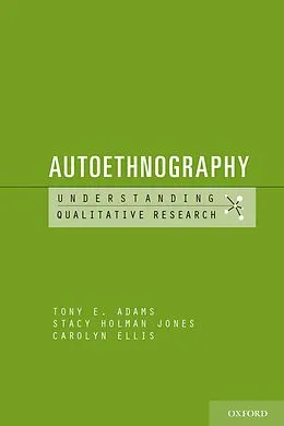 E-Book (pdf) Autoethnography von Tony E. Adams, Stacy Holman Jones, Carolyn Ellis