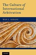 E-Book (pdf) The Culture of International Arbitration von Won L. Kidane