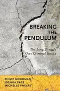 E-Book (pdf) Breaking the Pendulum von Philip Goodman, Joshua Page, Michelle Phelps