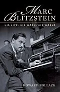 E-Book (epub) Marc Blitzstein von Howard Pollack