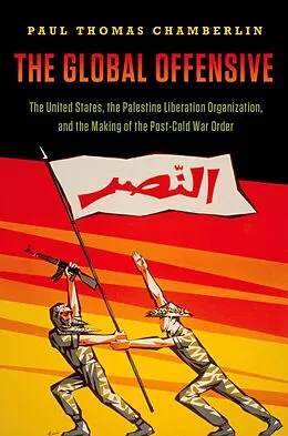 E-Book (epub) The Global Offensive von Paul Thomas Chamberlin