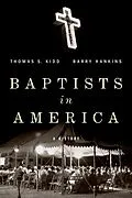 E-Book (epub) Baptists in America von Thomas S Kidd, Barry G Hankins