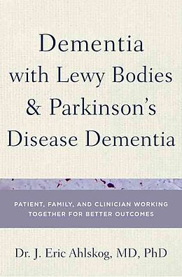 Livre Relié Dementia in Lewy Body C de J Eric Ahlskog