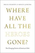 E-Book (pdf) Where Have All the Heroes Gone? von Bruce Peabody, Krista Jenkins