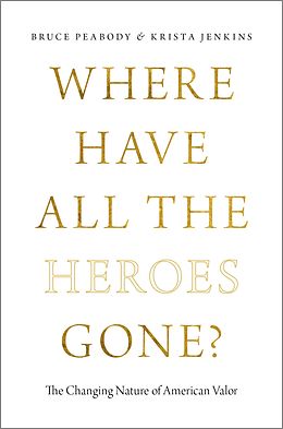 eBook (pdf) Where Have All the Heroes Gone? de Bruce Peabody, Krista Jenkins