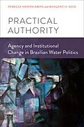 E-Book (pdf) Practical Authority von Rebecca Neaera Abers, Margaret E. Keck